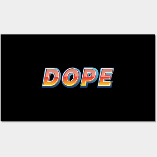 Dope Posters and Art